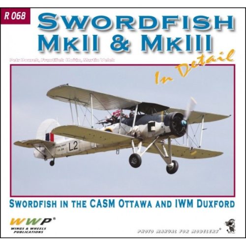 WWP Swordfish Mk. II /Mk. III in detail könyv