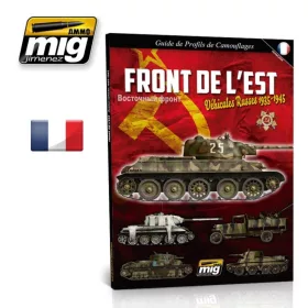   A.MIG-6010 EASTERN FRONT. RUSSIAN VEHICLES 1935-1945. CAMOUFLAGE GUIDE FRANÇAIS