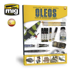   A.MIG-6044 GUÍA DE MODELISMO: CÓMO PINTAR CON ÓLEOS CASTELLANO