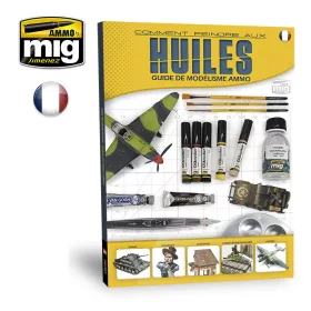   A.MIG-6045 GUIDE DE MODÉLISME: COMMENT PEINDRE AUX HUILES FRANÇAIS