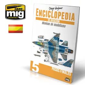   A.MIG-6064 ENCICLOPEDIA DE TÉCNICAS DE MODELISMO DE AVIACIÓN - VOL.5 - PASOS FINALES CASTELLANO