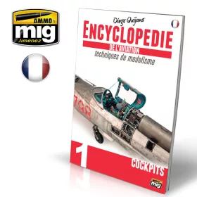  A.MIG-6070 ENCYCLOPEDIA OF AIRCRAFT MODELLING TECHNIQUES - VOL.1 - COCKPITS FRANÇAIS