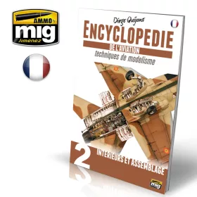   A.MIG-6071 ENCYCLOPEDIA OF AIRCRAFT MODELLING TECHNIQUES - VOL.2 - INTERIORS AND ASSEMBLY  FRANÇAIS