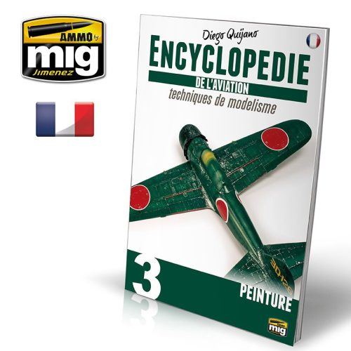 A.MIG-6072 ENCYCLOPEDIA OF AIRCRAFT MODELLING TECHNIQUES - VOL.3 - PAINTING  FRANÇAIS