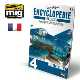   A.MIG-6073 ENCYCLOPEDIA OF AIRCRAFT MODELLING TECHNIQUES - VOL.4 - WEATHERING  FRANÇAIS