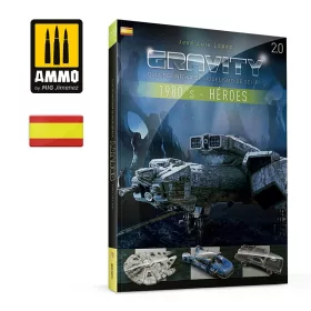   A.MIG-6096 GRAVITY 2.0 – Guía Definitiva de Modelismo de Sci-Fi - 1980's Parte 1: Héroes (Castellano)