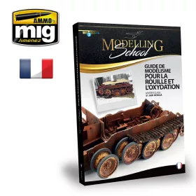   A.MIG-6100 GUIDE DE MODELISME POUR LA ROUILLE ET L’OXYDATION FRANÇAIS