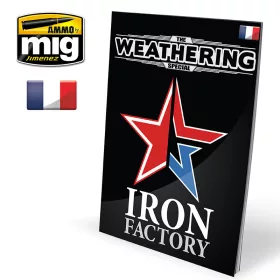 A.MIG-6106 THE WEATHERING SPECIAL - IRON FACTORY FRANÇAIS