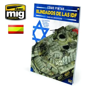   A.MIG-6129 THE WEATHERING SPECIAL - CÓMO PINTAR BLINDADOS DE LAS IDF - GUIA DE ENVEJECIDO CASTELLANO