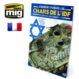   A.MIG-6130 THE WEATHERING SPECIAL - COMMENT PEINDRE LES CHARS DE LÍDF - GUIDE DE VIEILLISSMENT - FRANÇAIS