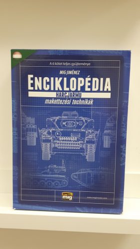 A.MIG-6149 - HUN A teljes sorozat - MAGYAR nyelvű Harcjármű Makettezési Technikák Enciklopédia - 6 kötet + a tároló