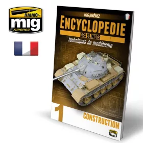   A.MIG-6170 ENCYCLOPEDIA OF ARMOUR MODELLING TECHNIQUES VOL. 1 - CONSTRUCTION FRANÇAIS