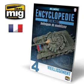   A.MIG-6173 ENCYCLOPEDIA OF ARMOUR MODELLING TECHNIQUES VOL. 4 - WEATHERING FRANÇAIS