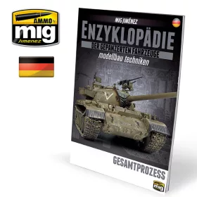   A.MIG-6185 ENCYCLOPEDIA OF ARMOUR MODELLING TECHNIQUES VOL. 6 EXTRA - COMPLETE PROCESS GERMAN