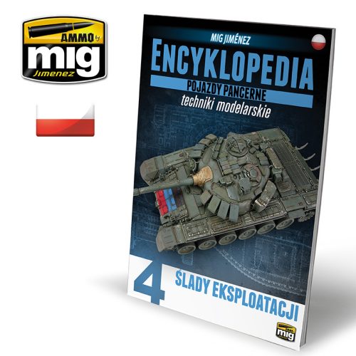 A.MIG-6203 ENCYCLOPEDIA OF ARMOUR MODELLING TECHNIQUES VOL. 4 - WEATHERING POLISH