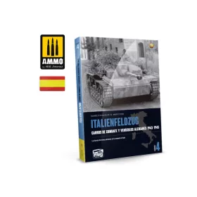   A.MIG-6268 ITALIENFELDZUG - Carros de Combate y Vehículos Alemanes 1943-1945 Vol. 4