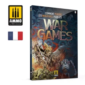   A.MIG-6287 Comment Peindre les Miniatures pour les Wargames (Française)