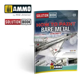   A.MIG-6521 BARE METAL AIRCRAFT - COLORS AND WEATHERING SYSTEM SOLUTION BOOK - MULTILINGUAL