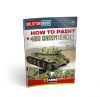 A.MIG-6600 How to Paint How to Paint 4BO Green Vehicles SOLUTION BOOK - MULTILINGUAL