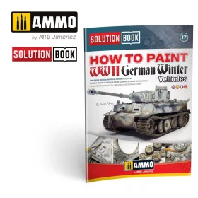  A.MIG-6601 How to paint WWII German Winter Vehicles - Solution Book - MULTILINGUAL