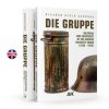AK Interactive AK130025 DIE GRUPPE - WEAPONS AND EQUIPMENT OF THE GERMAN INFANTRY SQUAD (1939-1945) - English