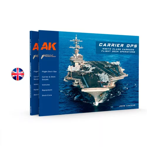 AK Interactive AK130032 CARRIER OPS - NIMITZ CLASS CARRIERS FLIGHT DECK OPERATIONS “LIMITED EDITION” - English