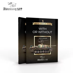   AK Interactive ABT801 MASTER MODELER SERIES 1. WITH OR WITHOUT by Rick Lawler (English) - kiadvány makettezéshez