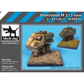   Black Dog D35033 Destroyed M 113 base dioráma makett kiegészítő (1/35)
