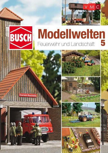 Busch 999815 Busch Modellbahwelten 5 - Feuerwehr und Landschaft ötletfüzet