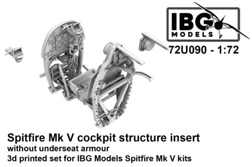 IBG Models 72U090 Spitfire Mk V Cockpit Structure Insert (without underseat armour) - 3d Printed Set (1/72) feljavító készlet