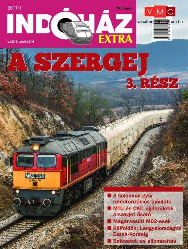 Indóház 2017011 Magazin 2017/1 Extra - A SZERGEJ 3. rész