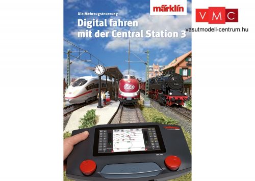 Märklin 03082 Magazin Märklin Digital - Digital fahren mit der Central Station 3 - német nyelven