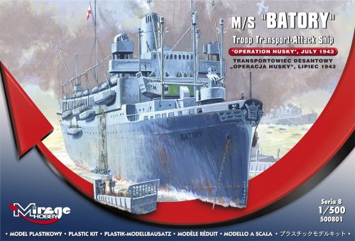 Mirage Hobby 500801 m/s 'BATORY' (Troop Transport-Attack Ship) 'OPERATION HUSKY' July 1943 (1/500) Hajó makett