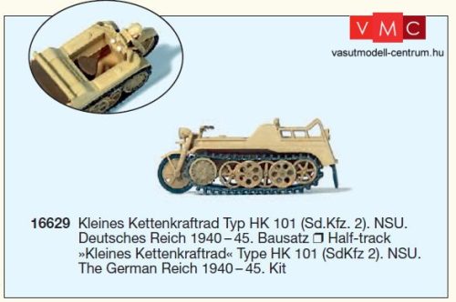 Preiser 16629 Sd.kfz. 2 NSU Kettenrad Typ HK 101, Wehrmacht - építőkészlet (H0)