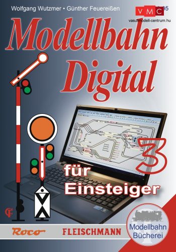 Roco 81393 Modellvasút kézikönyv: Digital für Einsteiger 3 - német nyelven