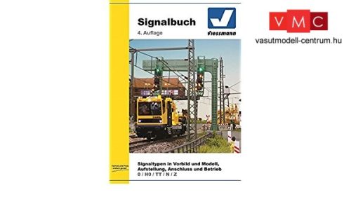 Viessmann 5299 Signalbuch - Vasúti jelzőkről és jelzéseikről kézikönyv